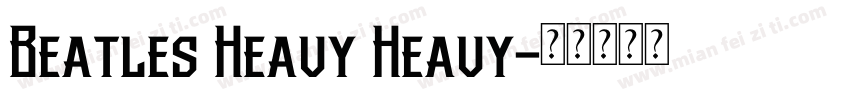 Beatles Heavy Heavy字体转换
